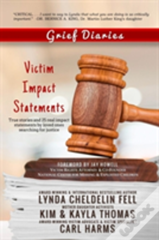 Grief Diaries: Victim Impact Statements
