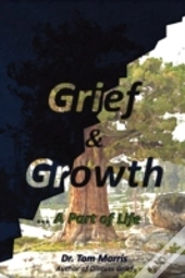 Grief & Growth: A Part Of Life