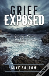 Grief Exposed