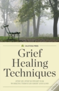 Capa do artigo Grief Healing Techniques: Step-By-Step S
