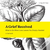 Grief Received