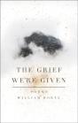 Grief We'Re Given - Preview