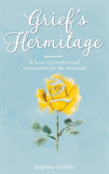 Grief'S Hermitage