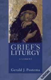 Grief'S Liturgy