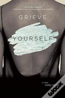 Grieve Yourself