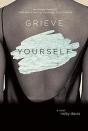 Grieve Yourself - Preview