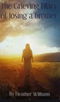 Grieving Diary Of Losing A Brother - Preview