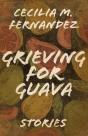 Grieving For Guava - Preview