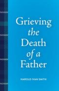 Grieving The Death Of A Father
