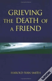 Grieving The Death Of A Friend