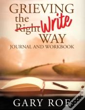 Capa do artigo Grieving The Write Way Journal And Workbook (Large Print)