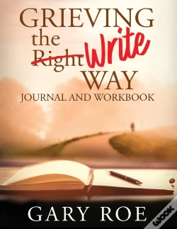 Capa do artigo Grieving The Write Way Journal And Workbook (Large Print)