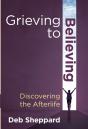 Grieving To Believing - Preview