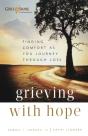 Grieving With Hope Â€“ Finding Comfort As You Journey Through Loss - Preview