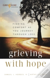 Capa do artigo Grieving With Hope Â€“ Finding Comfort As You Journey Through Loss