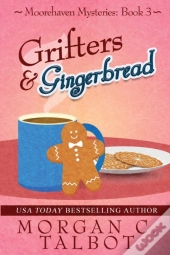 Grifters & Gingerbread