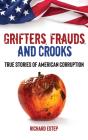 Grifters, Frauds, And Crooks - Preview