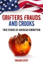 Grifters, Frauds, And Crooks - Preview