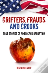 Grifters, Frauds, And Crooks