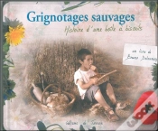 Capa do artigo Grignotages Sauvages, Histoire D