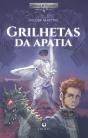 Grilhetas da Apatia - Preview