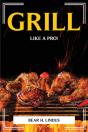 Grill Like A Pro! - Preview