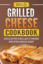 Grilled Cheese Cookbook - Preview