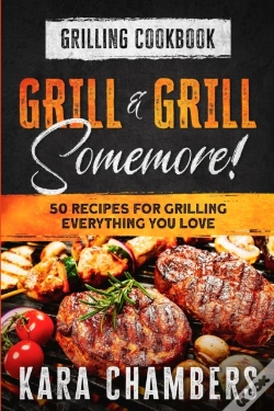 Capa do artigo Grilling Cookbook: Grill And Grill Somem