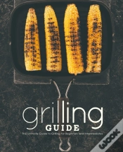 Capa do artigo Grilling Guide: The Ultimate Guide To Gr