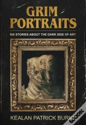 Capa do artigo Grim Portraits: Six Stories About The Dark Side Of Art