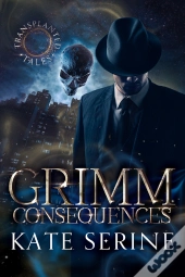 Grimm Consequences