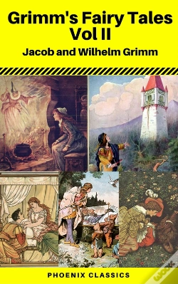 Capa do artigo Grimms' Fairy Tales: Volume Ii - Illustrated (Phoenix Classics)