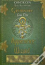 Grimoire For The Apprentice Wizard