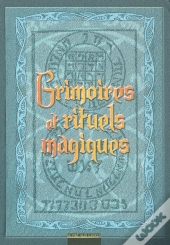 Grimoires Et Rituels Magiques