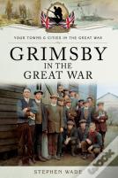 Grimsby In The Great War