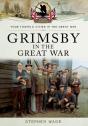 Grimsby In The Great War - Preview