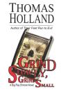 Grind Slowly, Grind Small - Preview