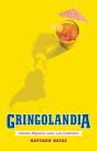 Gringolandia - Preview
