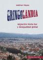 Gringolandia - Preview