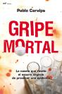 Gripe Mortal - Preview