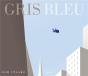 Gris Bleu - Preview