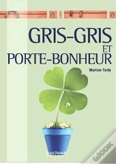 Gris-Gris Et Porte-Bonheur