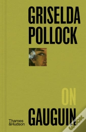 Griselda Pollock On Gauguin