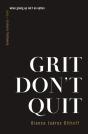 Grit Don'T Quit - Preview