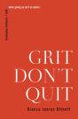 Grit Don'T Quit - Preview