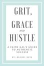 Grit, Grace And Hustle - Preview