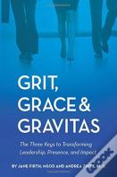 Grit, Grace & Gravitas