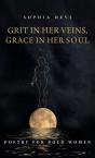 Grit In Her Veins, Grace In Her Soul - Preview