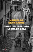 Grito de Liberdade na Rua da Cale