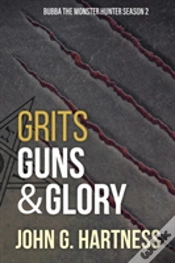 Capa do artigo Grits, Guns, & Glory: Bubbs The Monster Hunter Season 2
